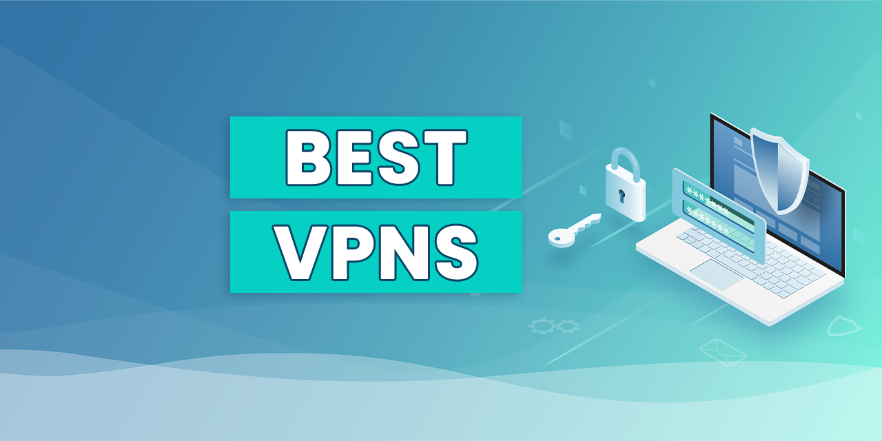 11 Best VPN Services 2024: Pros, Cons, & Featured Reviewed