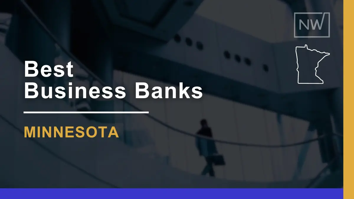 8 Best Banks for Small Businesses in Minnesota for 2024 || Net Worth