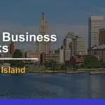 8 Best Business Banks in Rhode Island – Reviews & Rankings