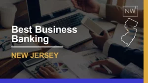 9 Best New Jersey Business Banks Accounts