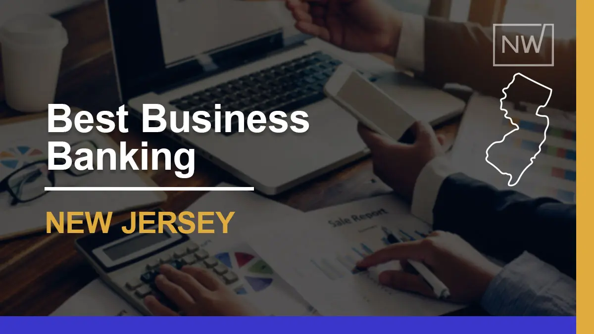 9 Best New Jersey Business Banks Accounts