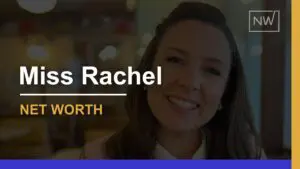 Miss Rachel’s Net Worth 2024: Earnings, Assets, & Lifestyle