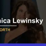 Monica Lewinsky’s Net Worth 2024: Earnings & Investment