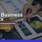 7 Best Business Banks in Pennsylvania