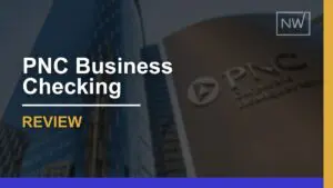 PNC Business Checking Review 2024: Pros, Cons, & Features