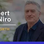 Robert De Niro Net Worth 2024: Earnings & Investments