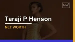 Taraji P. Henson Net Worth: Actress’s Earnings & Wealth