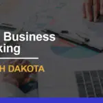 9 Best Banks for Small Businesses in North Dakota for 2024