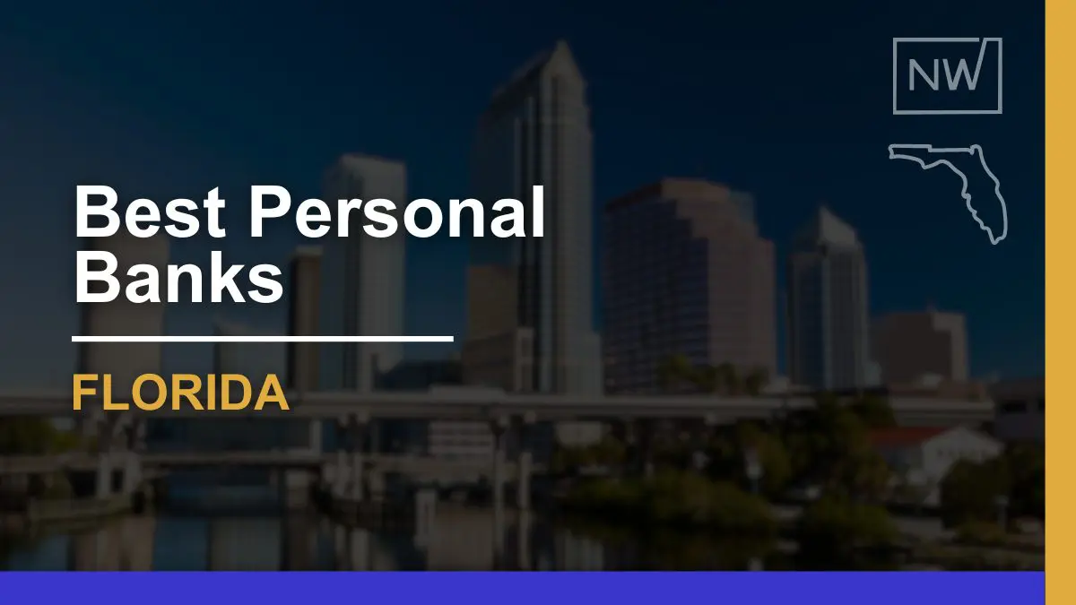 7 Best Personal Banks in Florida Ranked for 2024