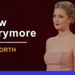 Drew Barrymore Net Worth: Earnings, Assets, & Lifestyle