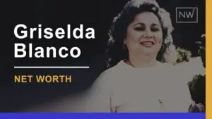 Griselda Blanco’s Net Worth: Earnings, Assets, & Lifestyle