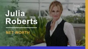 Julia Roberts’ Net Worth: Earnings, Assets, & Lifestyle