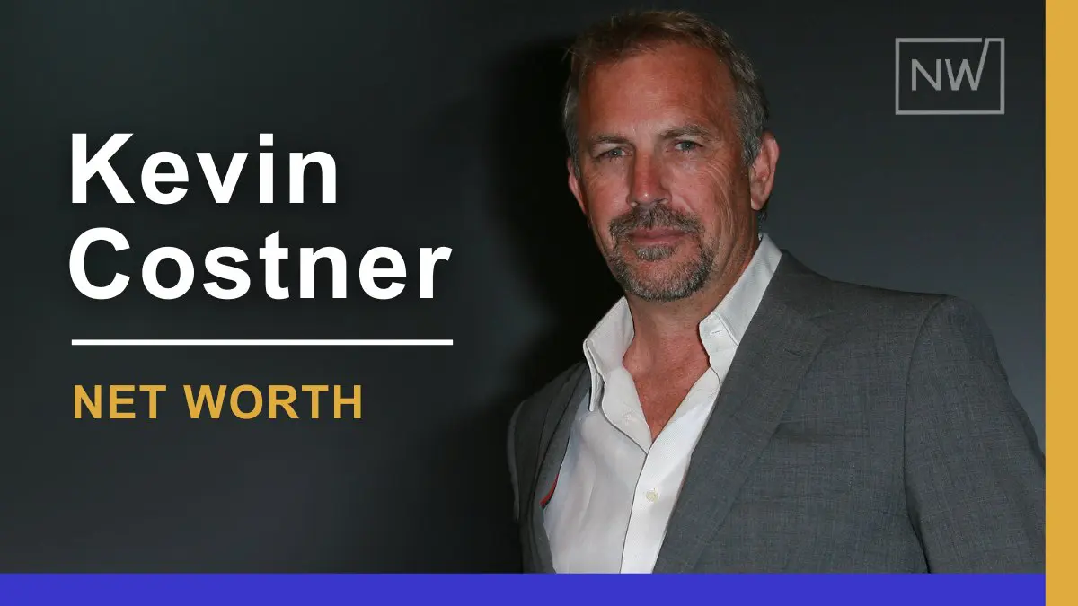 Kevin Costner Net Worth 2024: Latest Financial Insights