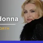 Discover Madonna’s Net Worth: 2024 Financial Overview