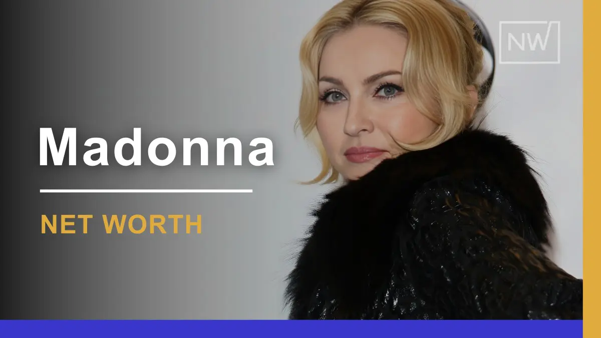 Discover Madonna’s Net Worth: 2024 Financial Overview