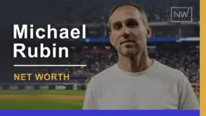 Michael Rubin’s Net Worth – 2024 Financial Insights Revealed