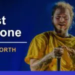 Post Malone Net Worth – A Deep Dive into His Wealth