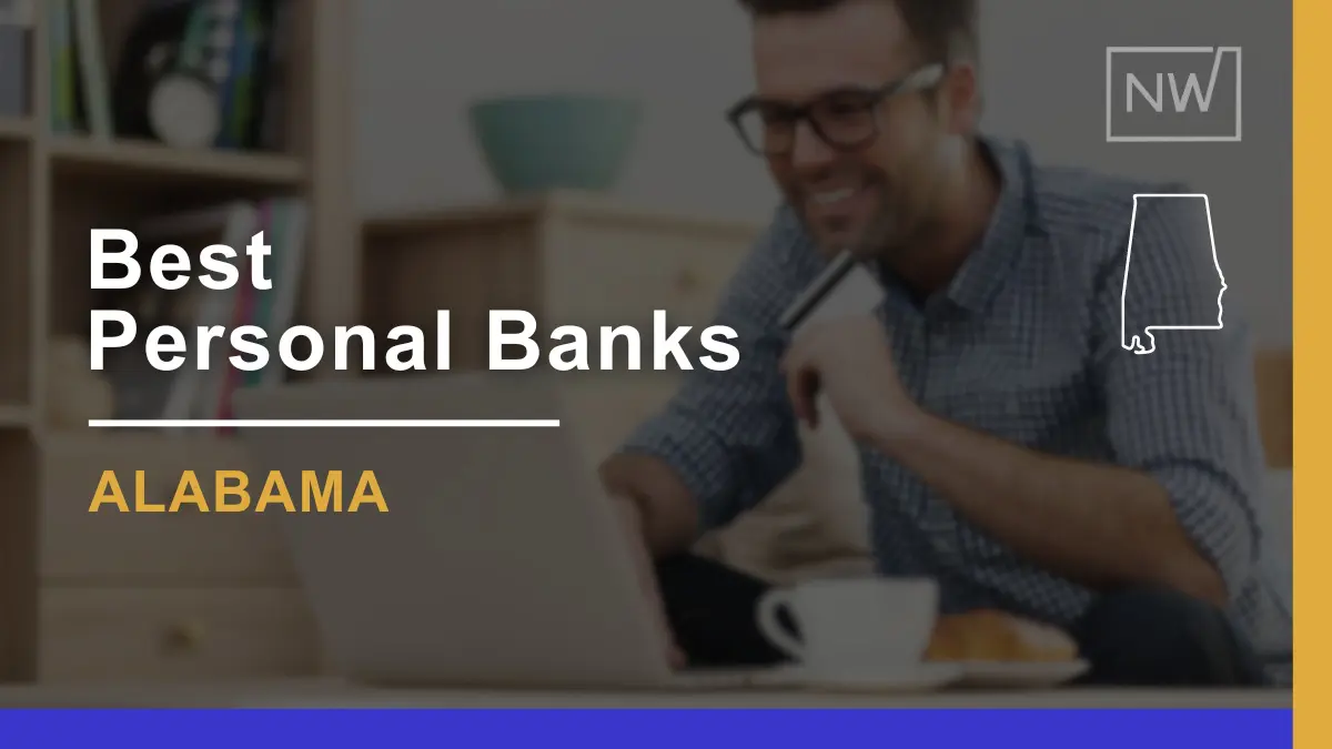 7 Best Personal Banks in Alabama Ranked & Rated for 2024