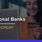 7 Best Personal Banks in Connecticut Ranked for 2024