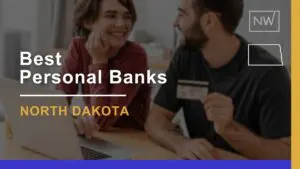 7 Best Personal Banks in North Dakota Ranked for 2024