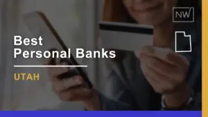 7 Best Personal Banks in Utah to Find Your Perfect Fit