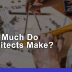 Architect Salaries: Exploring Pay, Growth, & Opportunities