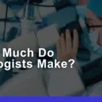 How Much Do Biologists Make: Salary, Taxes, & Career Outlook