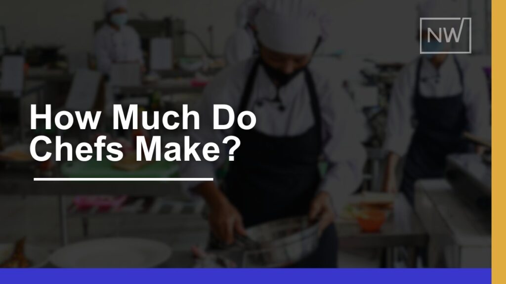 How Much Chefs Make in 2024: Income, Benefits, & Growth