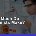 How Much Do Chemists Make in Different Roles & Industries