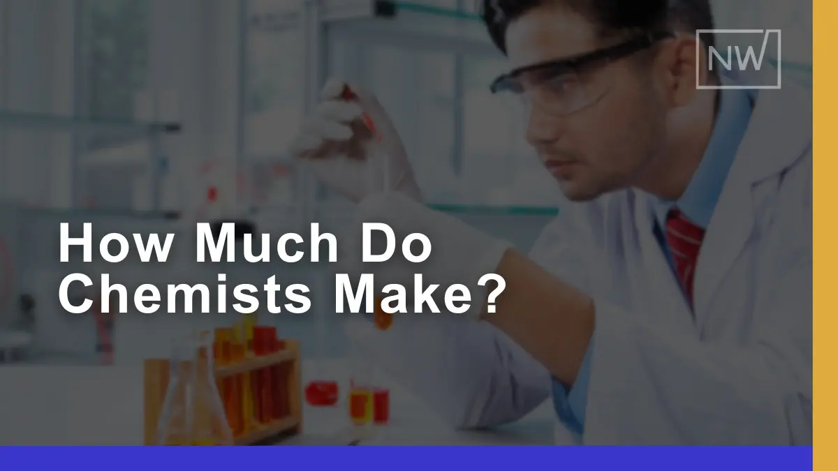 How Much Do Chemists Make in Different Roles & Industries