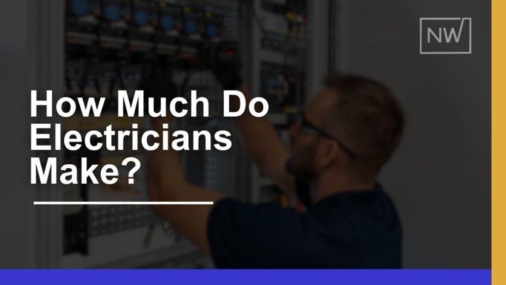 How Much Do Electricians Earn? Average Salary & Benefits