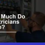 How Much Do Electricians Earn? Average Salary & Benefits