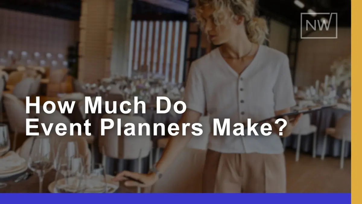 Event Planners Salaries: Exploring Pay, Growth, & Potentials