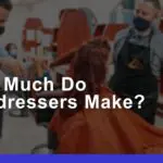 Hairdresser Salary Guide: Average Pay, Tips, & Income in 2024