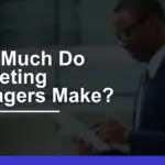 How Much Do Marketing Managers Make? 2024 Salary Guide