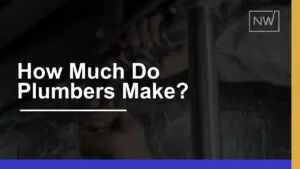 How Much Do Plumbers Earn? Average Salary & Benefits