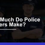 How Much Do Police Officers Earn? Average Salary & Benefits