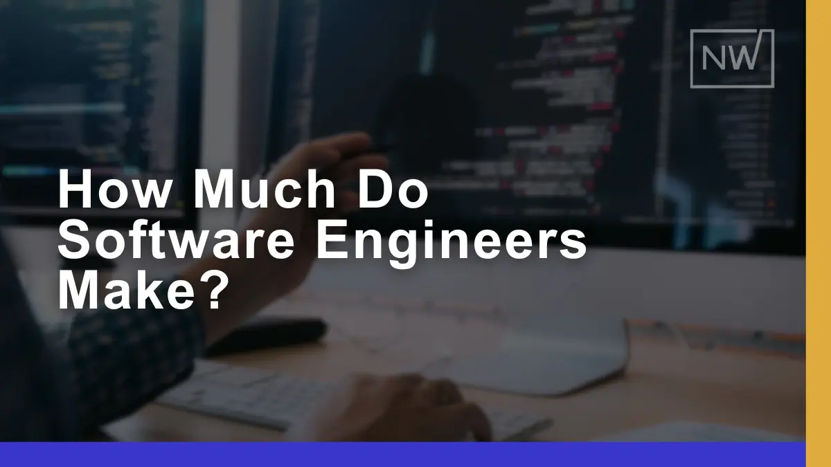 How Much Do Software Engineers Make? 2024 Update