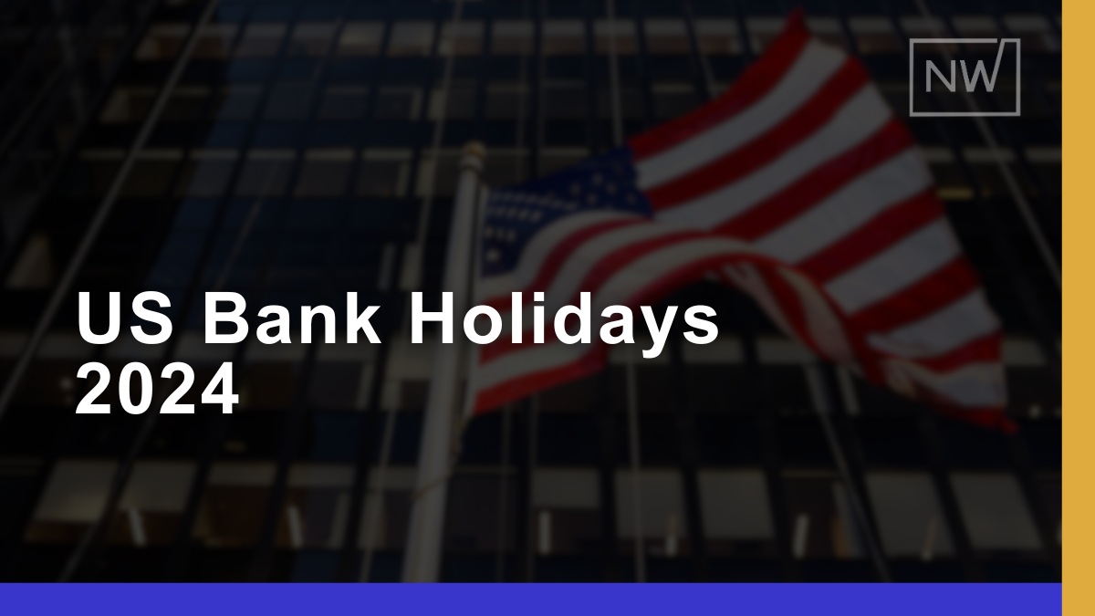 US Bank Holidays 2024 Dates for Federal & State Holidays Net Worth