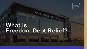 What Is Freedom Debt Relief? Everything You Should Know