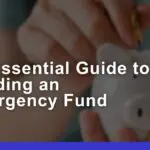 An Essential Guide to Building an Emergency Fund in 2025