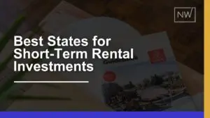 Best States for Short-Term Rental Investments for High ROI