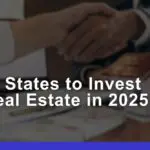 Best States to Invest in Real Estate in 2025 for High Returns