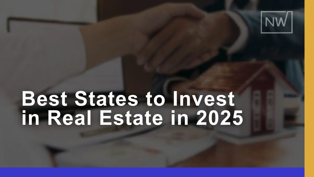 Best States to Invest in Real Estate in 2025 for High Returns