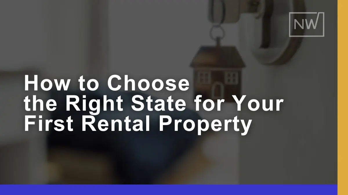 How to Choose the Right State for Your First Rental Property