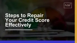 Proven Steps to Repair Your Credit Score Effectively