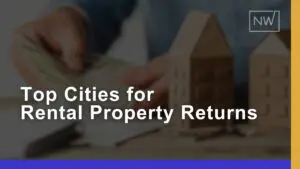 Top Cities for High Rental Property Returns in 2025