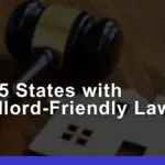 Top 5 States With Landlord-Friendly Laws for Rental Investors