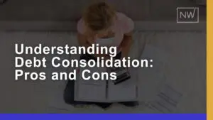 Understanding Debt Consolidation: Pros, Cons, & Insights