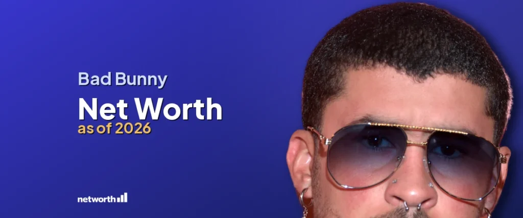 Bad Bunny Net Worth 2026: A Global Music Icon’s Fortune